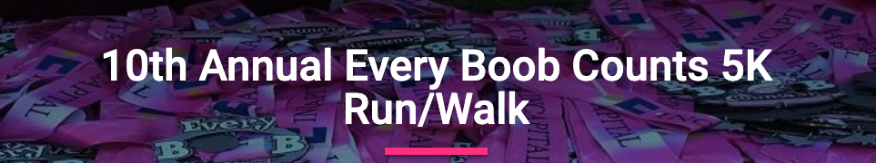 Every Boob Counts 5K Run/Walk Banner
